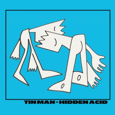 TIN MAN - Hidden Acid