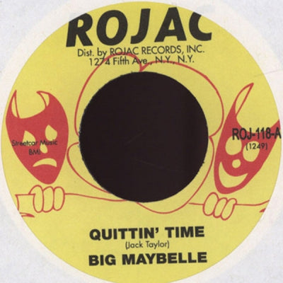 BIG MAYBELLE - Quittin' Time / I Can't Wait Any Longer