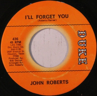JOHN ROBERTS - I'll Forget You / Be My Baby