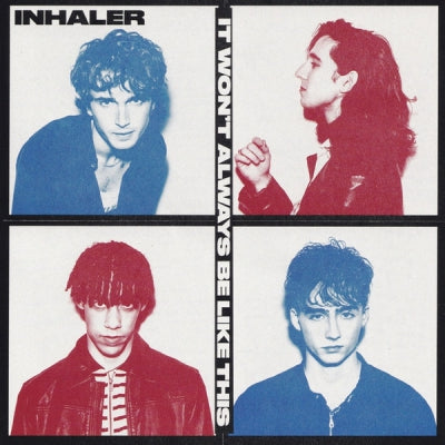 INHALER - It Won’t Always Be Like This