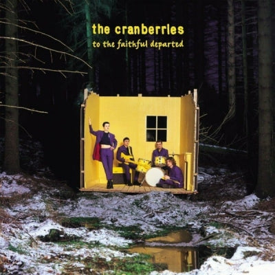 THE CRANBERRIES - To The Faithful Departed