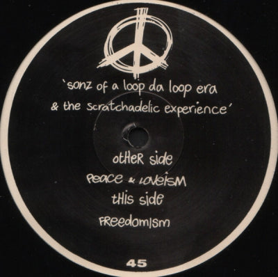 SONZ OF A LOOP DA LOOP ERA & THE SCRATCHADELIC EXPERIENCE - Peace & Loveism / Freedomism