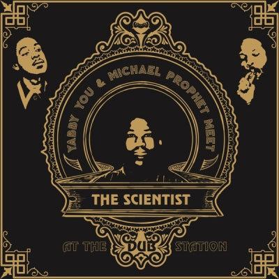 YABBY YOU & MICHAEL PROPHET MEET THE SCIENTIST - At The Dub Station (King Tubbys)
