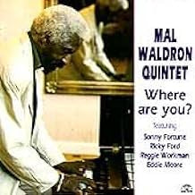 MAL WALDRON QUINTET - Where Are You?