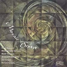 MOSAIC SEXTET - Mosaic Sextet