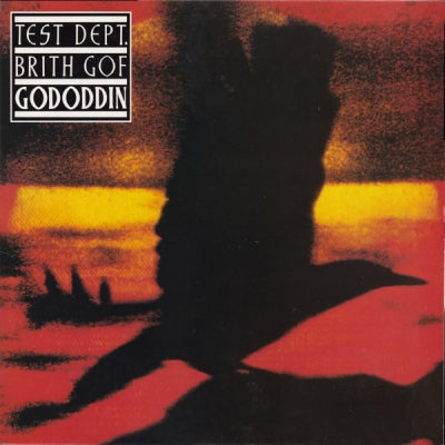 TEST DEPT. / BRITH GOF - Gododdin