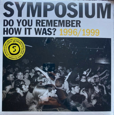 SYMPOSIUM - Do You Remember How It Was? 1996/1999