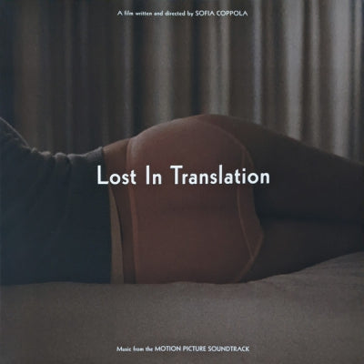 VARIOUS - Lost In Translation (Music From The Motion Picture Soundtrack)