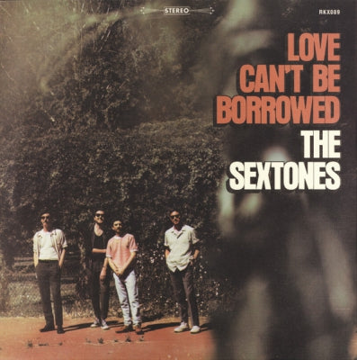 THE SEXTONES - Love Can't Be Borrowed
