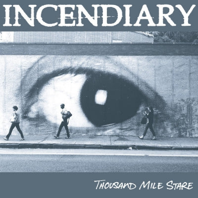 INCENDIARY - Thousand Mile Stare