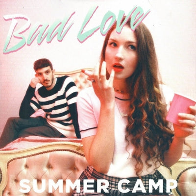 SUMMER CAMP - Bad Love
