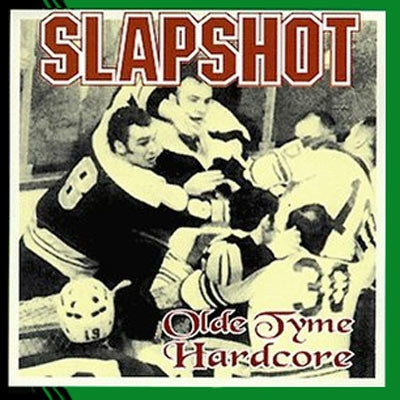 SLAPSHOT - Olde Tyme Hardcore