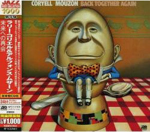 LARRY CORYELL / ALPHONSE MOUZON  - Back Together Again