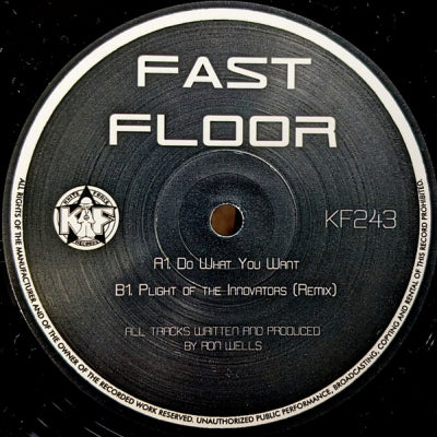 FAST FLOOR - Do What You Want / Plight Of The Innovators (Remix)