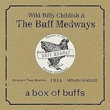 WILD BILLY CHILDISH & THE BUFF MEDWAYS - A Box Of Buffs