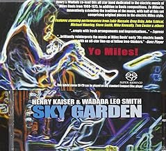 HENRY KAISER & WADADA LEO SMITH : YO MILES! - Sky Garden