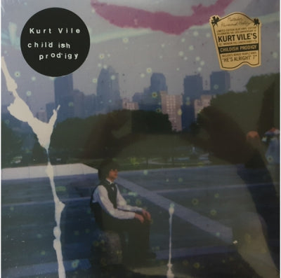 KURT VILE - Childish Prodigy