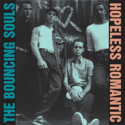 THE BOUNCING SOULS - Hopeless Romantic