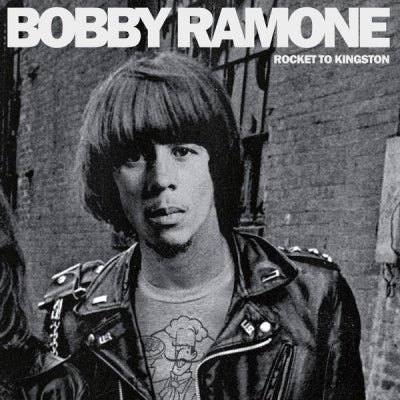 BOBBY RAMONE - Rocket to Kingston