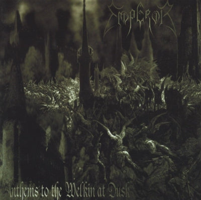 EMPEROR - Anthems To The Welkin At Dusk