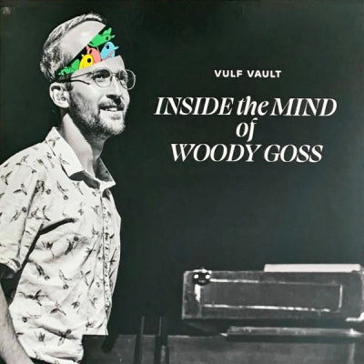 VULFPECK - Vulf Vault 002: Inside The Mind Of Woody Goss