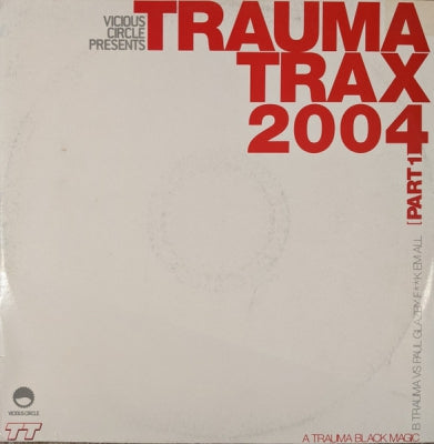 TRAUMA / TRAUMA VS. PAUL GLAZBY - Trauma Trax 2004 (Part 1)