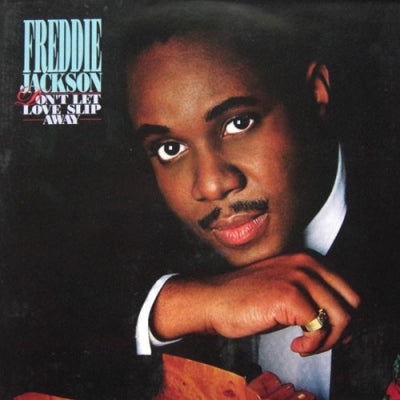 FREDDIE JACKSON - Don't Let Love Slip Away