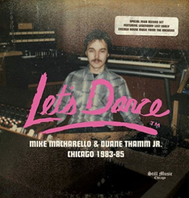 VARIOUS - Let's Dance (Mike Macharello & Duane Thamm Jr. Chicago 1983-85)