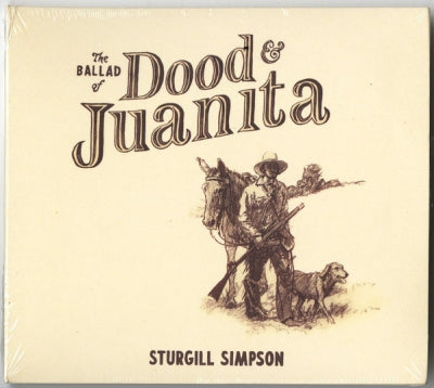 STURGILL SIMPSON - The Ballad of Dood & Juanita