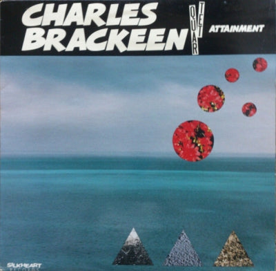 CHARLES BRACKEEN QUARTET - Attainment