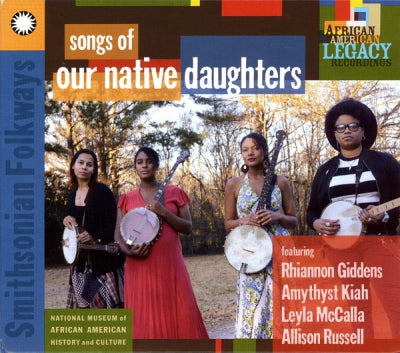 OUR NATIVE DAUGHTERS - Songs Of Our Native Daughters