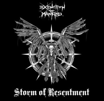 EXTINCTION OF MANKIND - Storm Of Resentment