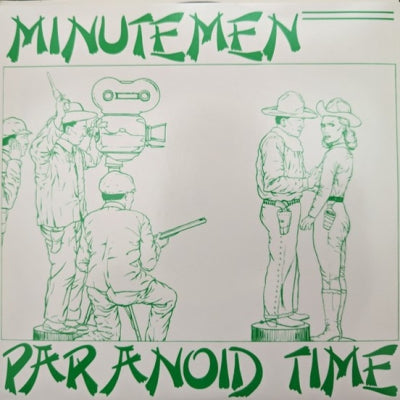 MINUTEMEN - Paranoid Time