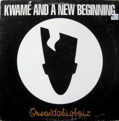 KWAME & A NEW BEGINNING - Oneovdabigboiz