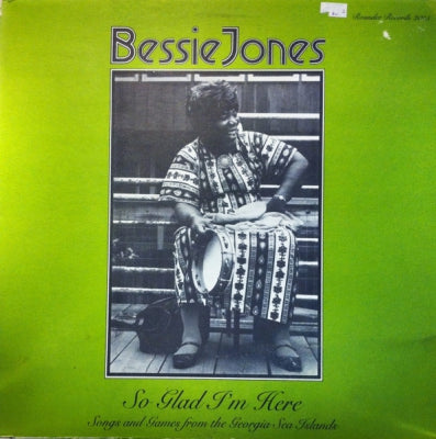 BESSIE JONES - So Glad I'm Here