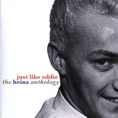 HEINZ - Just Like Eddie - The Heinz Anthology