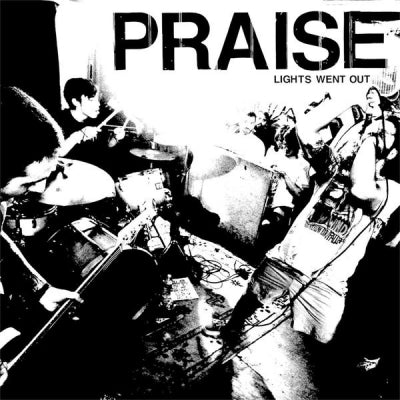 PRAISE - Lights Went Out