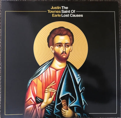 JUSTIN TOWNES EARLE - The Saint Of Lost Causes