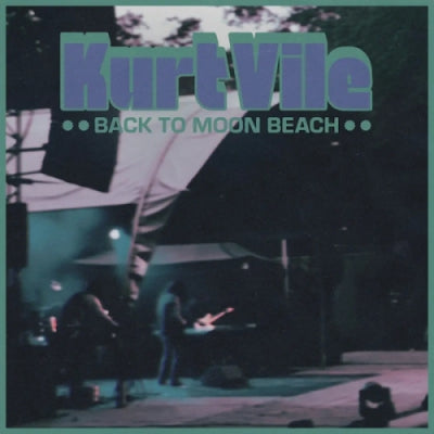 KURT VILE - Back To Moon Beach