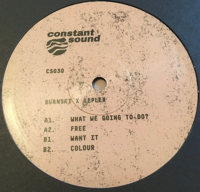 BURNSKI X KEPLER. - What We Going To Do?