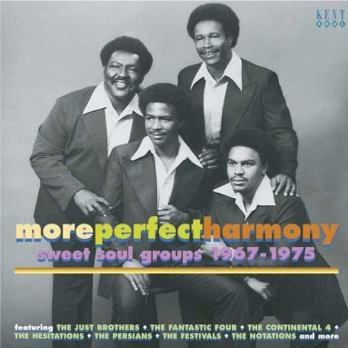 VARIOUS - More Perfect Harmony (Sweet Soul Groups 1967-1975)