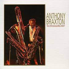 ANTHONY BRAXTON - 12+1tet (Victoriaville) 2007