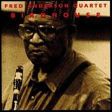FRED ANDERSON QUARTET - Birdhouse