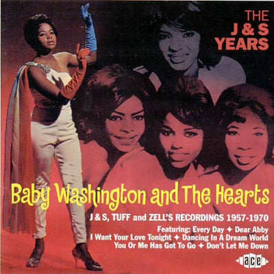 BABY WASHINGTON AND THE HEARTS - The J & S Years