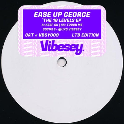 EASE UP GEORGE - The 16 Levels EP