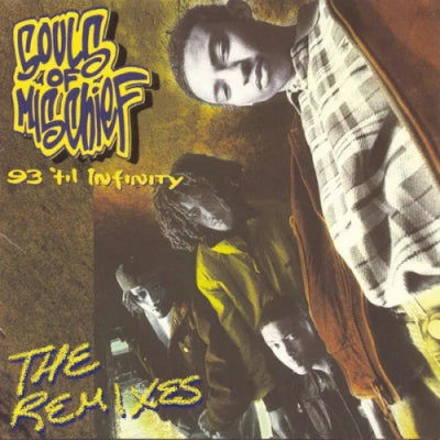 SOULS OF MISCHIEF - 93 'til Infinity (The Remixes)