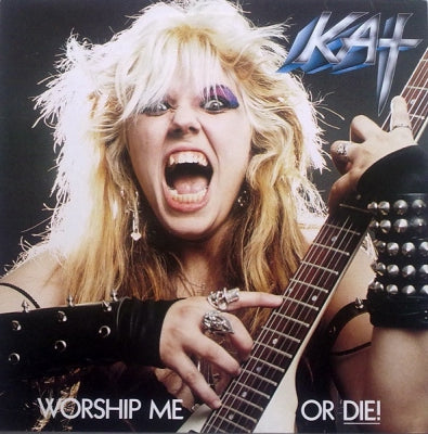 KAT - Worship Me Or Die