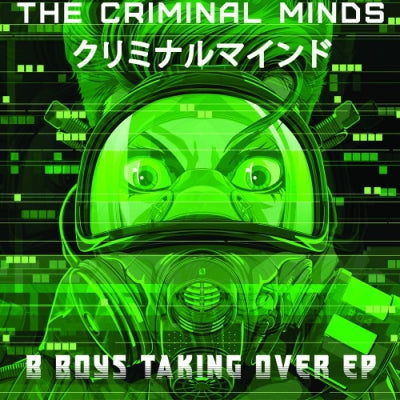 THE CRIMINAL MINDS - B Boys Taking Over EP