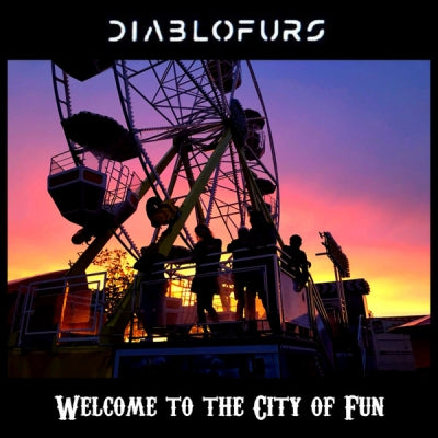 DIABLOFURS - Welcome To The City Of Fun