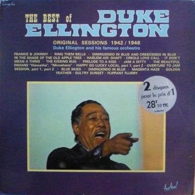 DUKE ELLINGTON AND HIS FAMOUS ORCHESTRA - The Best Of Duke Ellington - Original Sessions 1942 / 1946